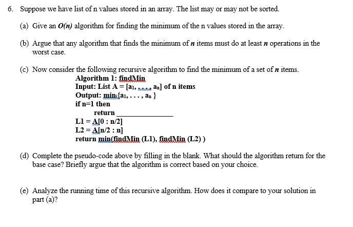 Solved 6. Suppose we have list of n values stored in an | Chegg.com