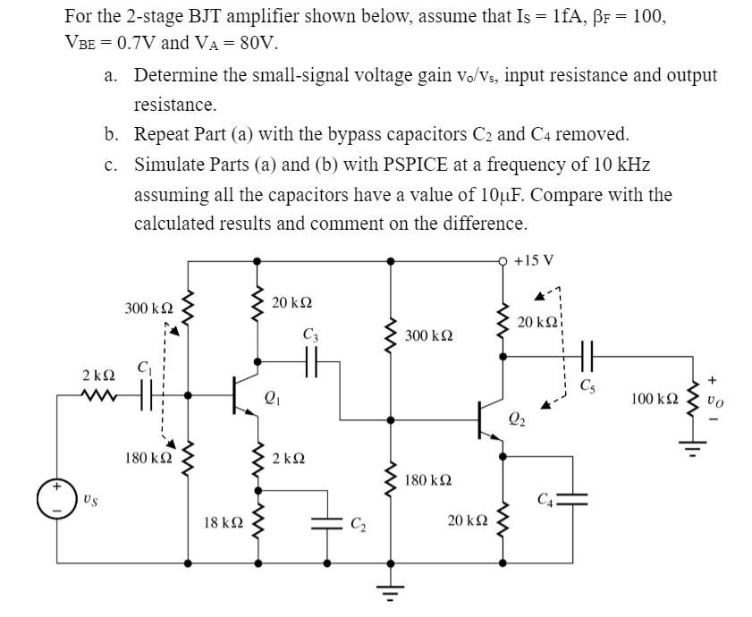 Solved For The 2-stage BJT Amplifier Shown Below, Assume | Chegg.com