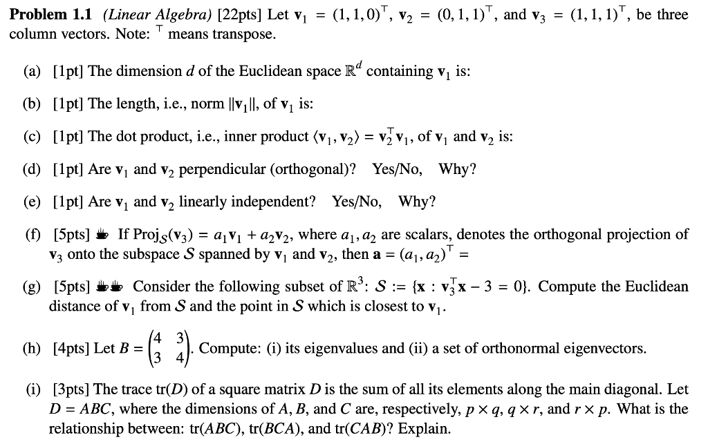 Solved Problem 1 1 Linear Algebra 22pts Let V1 1 1 Chegg Com