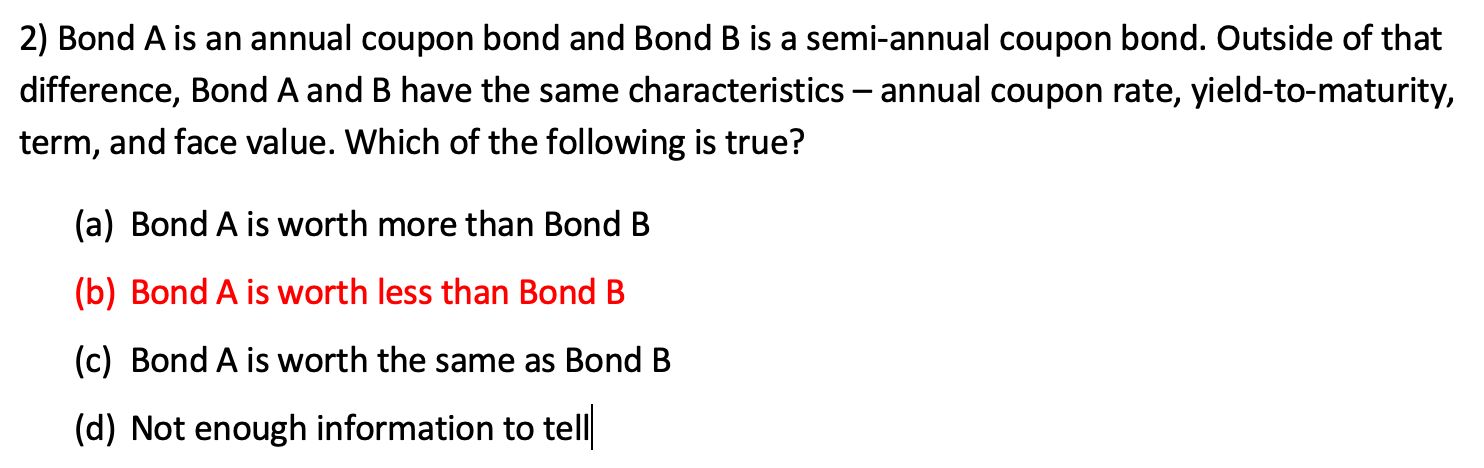 Solved 2) Bond A Is An Annual Coupon Bond And Bond B Is A | Chegg.com