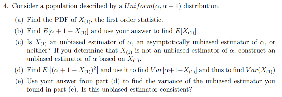 First Order Statistics Solved 4. Consider a population described by a Uniform(a,a | Chegg.com