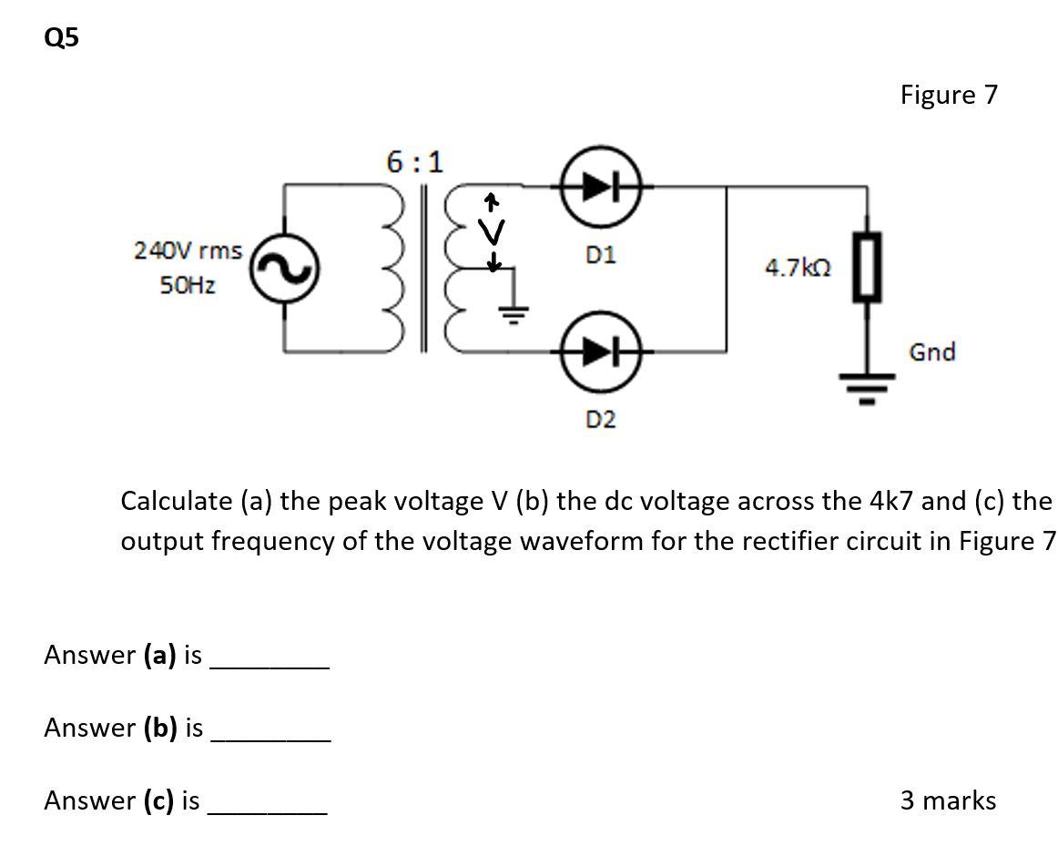 Solved Figure 7 Calculate (a) The Peak Voltage V(b) The Dc | Chegg.com