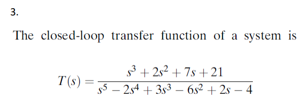 Solved The closed-loop transfer function of a system is | Chegg.com