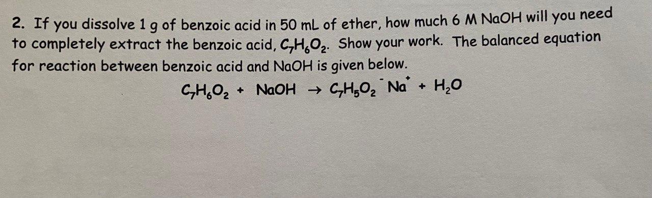 Solved 2 If You Dissolve 1 G Of Benzoic Acid In 50 Ml Of