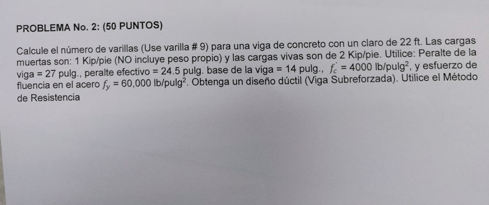 Calcule el número de varillas (Use varilla \# 9) para una viga de concreto con un claro de \( 22 \mathrm{ft} \). Las cargas m