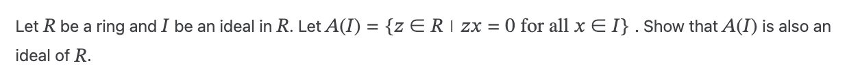 Solved Let R be a ring and I be an ideal in R. Let | Chegg.com