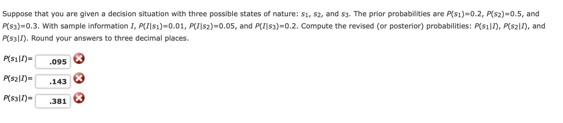 Solved Suppose That You Are Given A Decision Situation With | Chegg.com