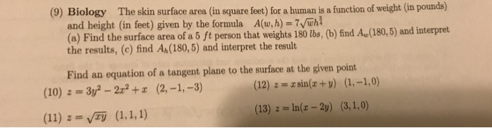 Solved (9) Biology The skin surface area (in square feet) | Chegg.com