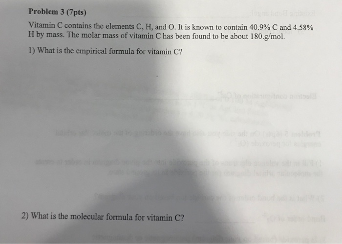 Solved Problem 3 (7pts) Vitamin C contains the elements C, | Chegg.com