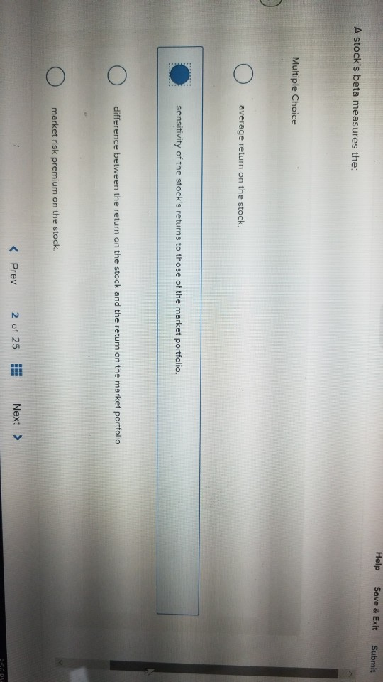Solved Help Save & Exit Submit A stock's beta measures the