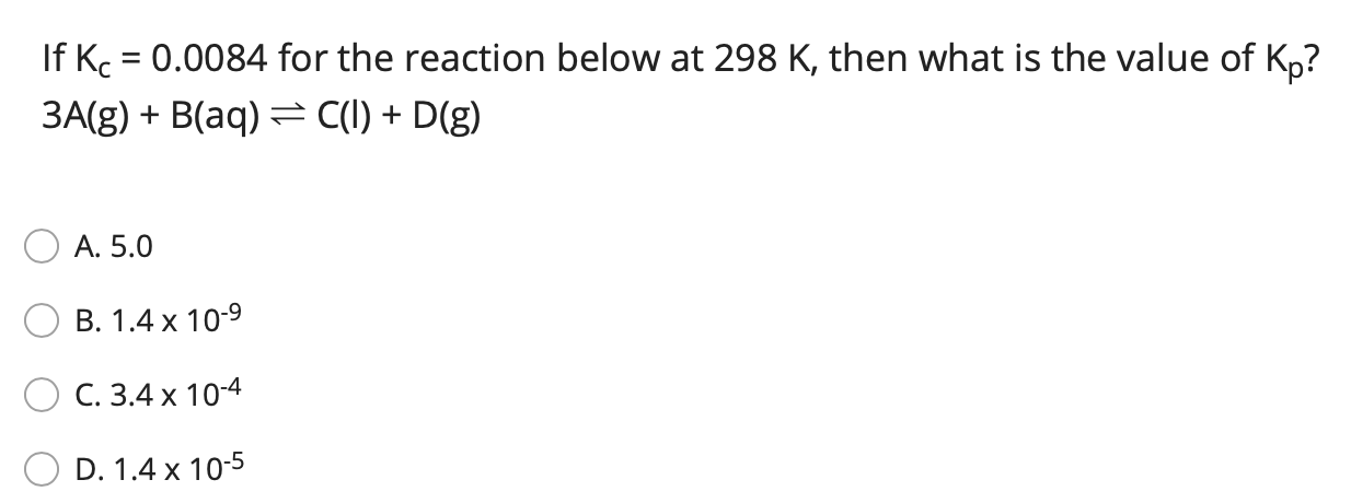 Solved If Kc 0 0084 For The Reaction Below At 298 K Th Chegg Com