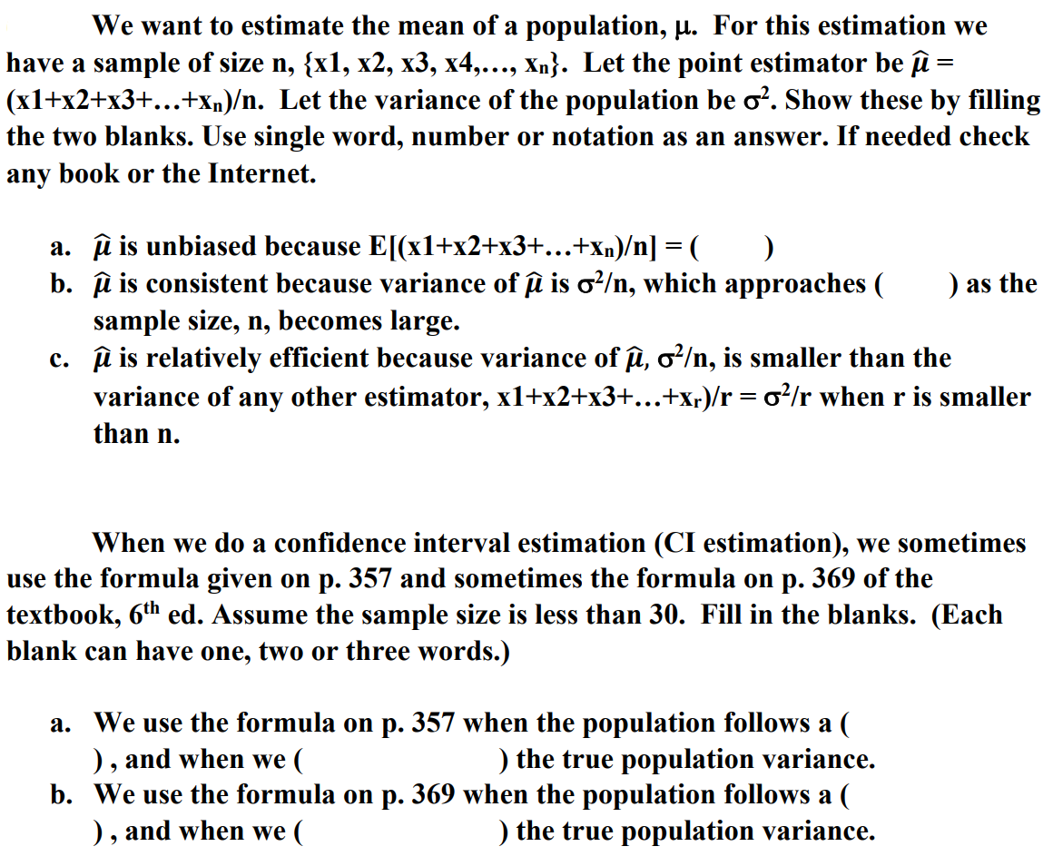 Solved We Want To Estimate The Mean Of A Population U F Chegg Com