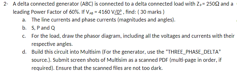 Solved A delta connected generator (ABC) is connected to a | Chegg.com