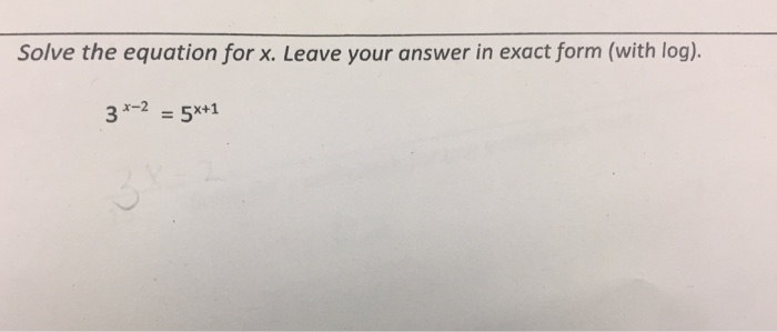 Solved Solve the equation for x. Leave your answer in exact | Chegg.com
