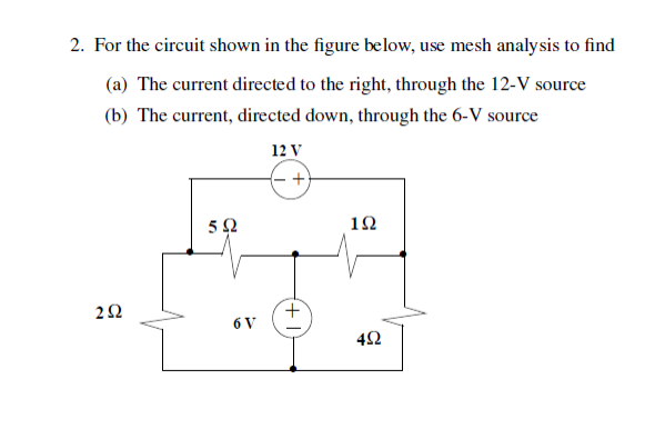 Solved 2. For The Circuit Shown In The Figure Below, Use | Chegg.com