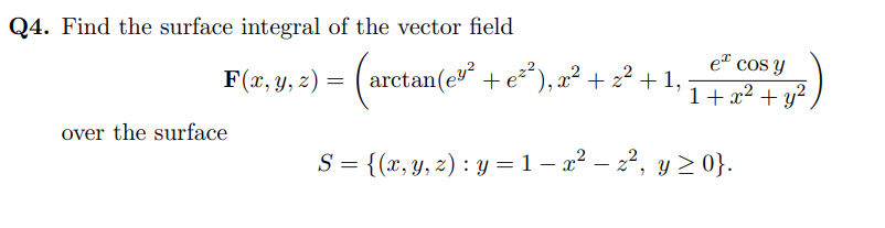Solved Q4. Find the surface integral of the vector field et | Chegg.com