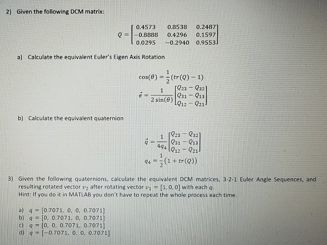 Solved 2 Given The Following Dcm Matrix 0 4573 Q 1 0 Chegg Com