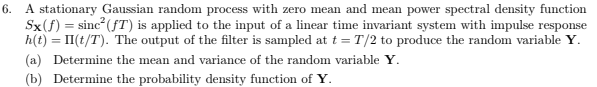 Solved 6. A stationary Gaussian random process with zero | Chegg.com
