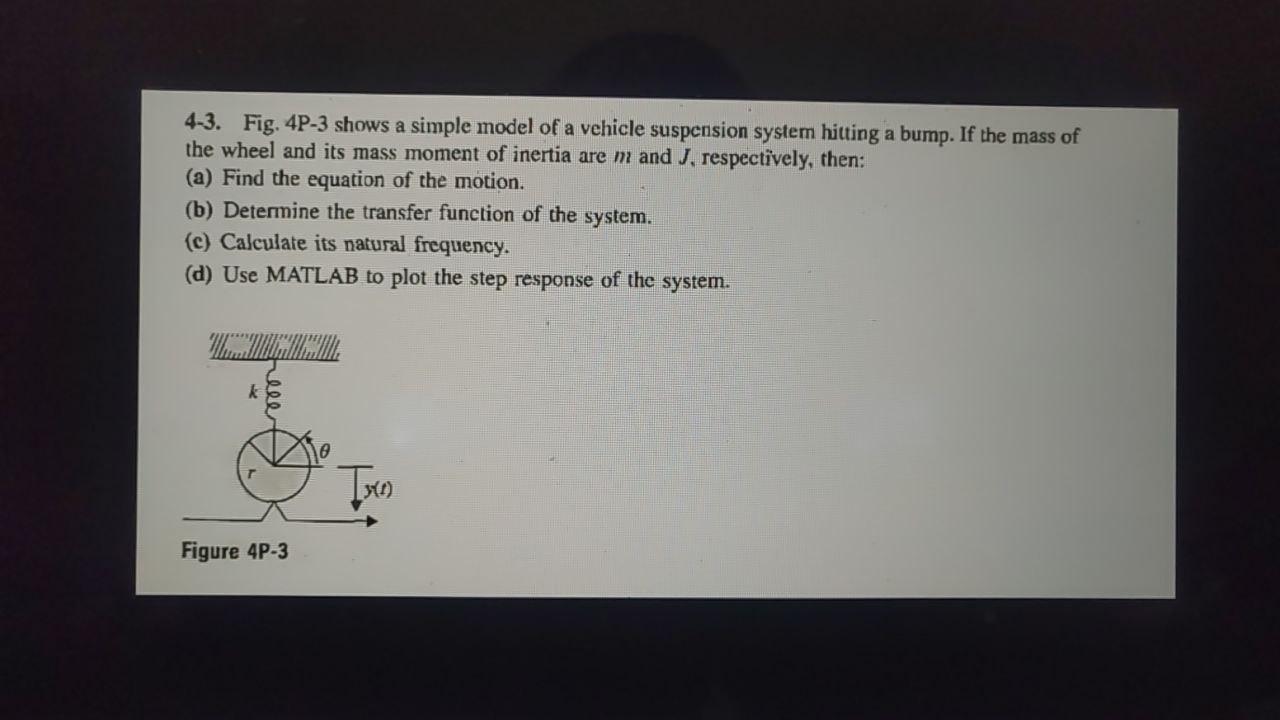 Solved 4-3. Fig. 4P-3 shows a simple model of a vehicle | Chegg.com