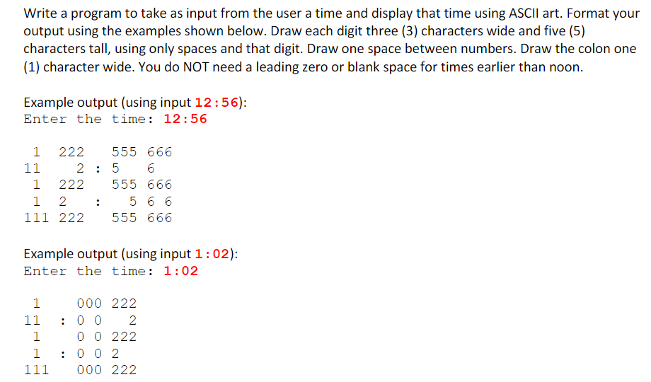 Solved Write a program to take as input from the user a time | Chegg.com