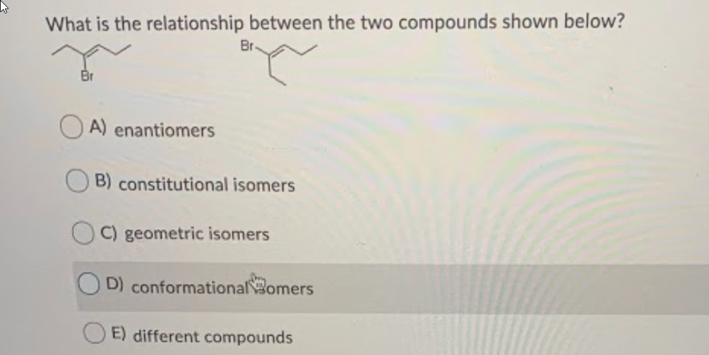 Solved What is the relationship between the two compounds | Chegg.com