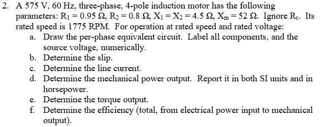 Solved A 575 V,60 Hz, Three-phase, 4-pole Induction Motor | Chegg.com