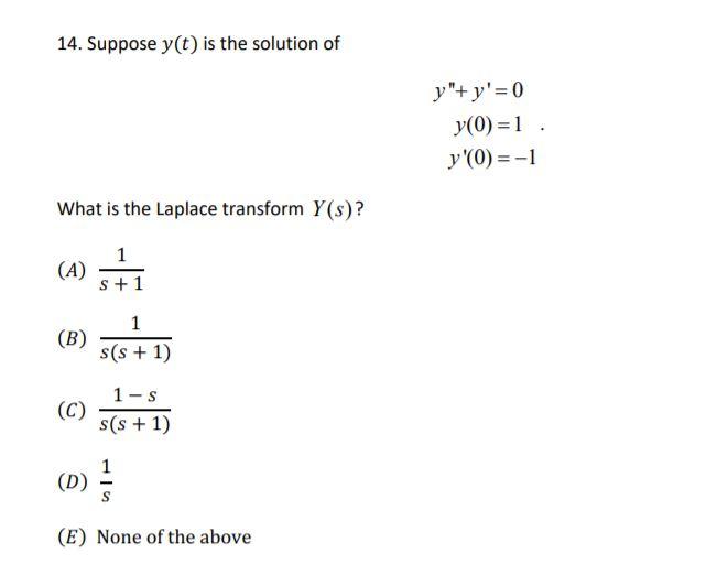 Solved 14. Suppose Y(t) Is The Solution Of Y"+ Y'=0 Y(0)=1. | Chegg.com