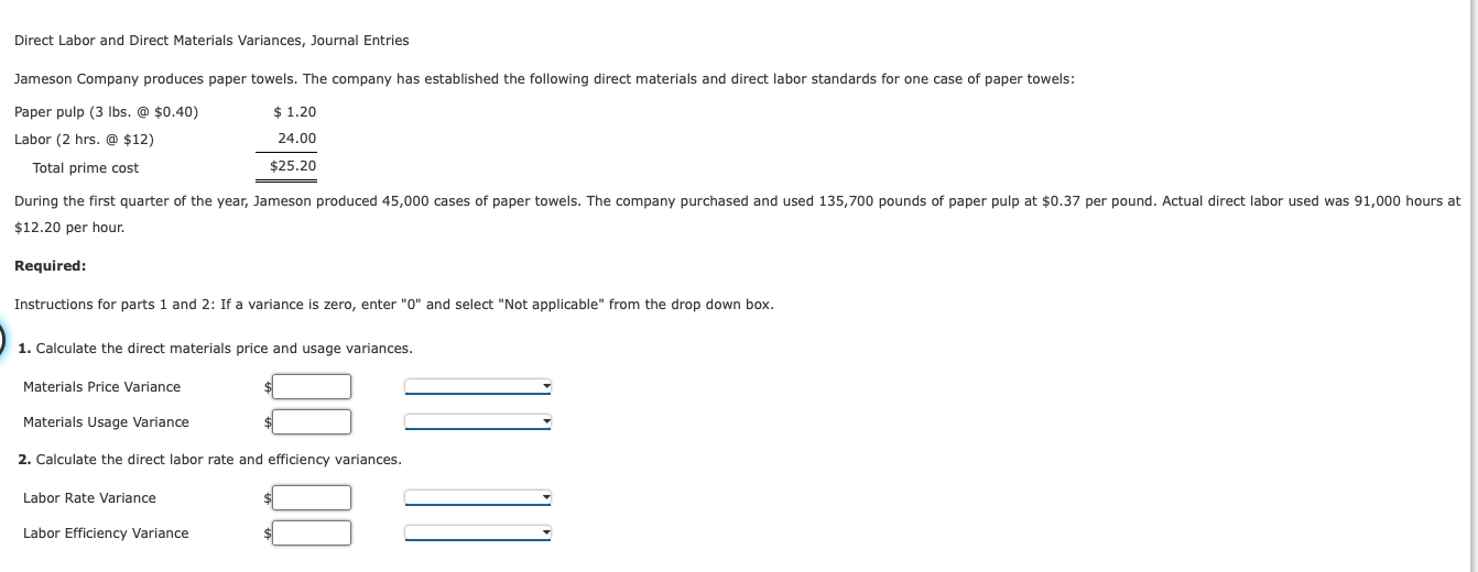 Solved Direct Labor and Direct Materials Variances, Journal