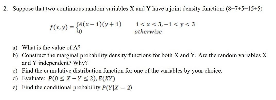 Solved 2 Suppose That Two Continuous Random Variables X And 3227