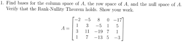 Solved Find bases for the column space of A, the row space | Chegg.com