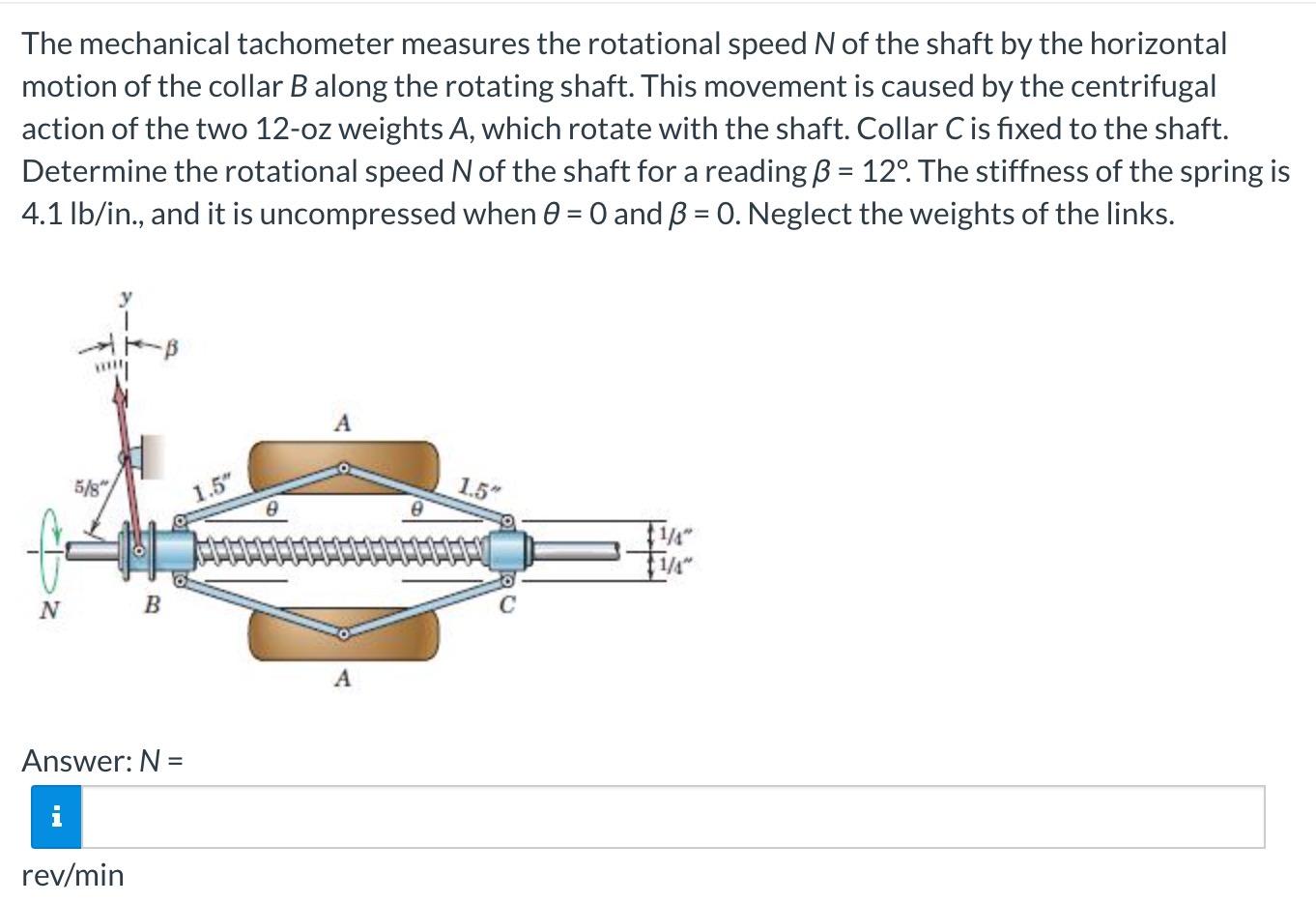 Solved The mechanical tachometer measures the rotational