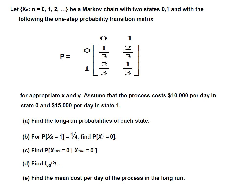 solved-let-xn-n-0-1-2-be-a-markov-chain-with-two-chegg