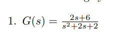 Solved G(s)=s2+2s+22s+6- System Type, static error constant | Chegg.com