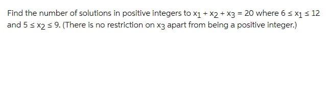 Solved Find The Number Of Solutions In Positive Integers To | Chegg.com