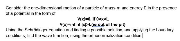 Solved Consider the one-dimensional motion of a particle of | Chegg.com