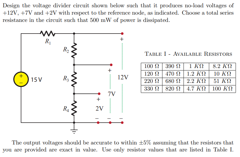 Solved Design The Voltage Divider Circuit Shown Below Such | Chegg.com