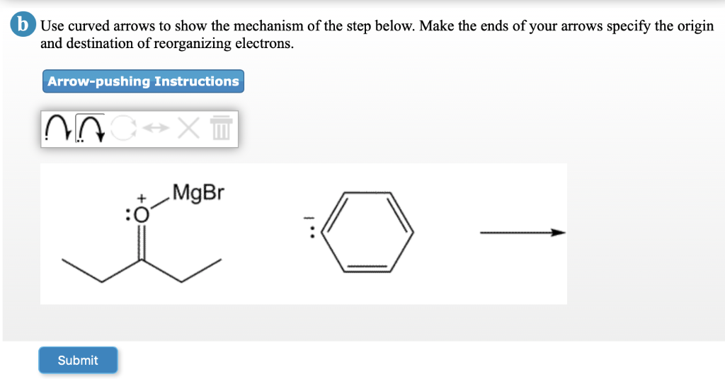 Solved B Use Curved Arrows To Show The Mechanism Of The Step | Chegg.com