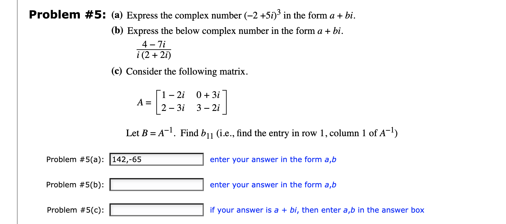 solved-a-express-the-complex-number-2-5i-3-in-the-form-chegg