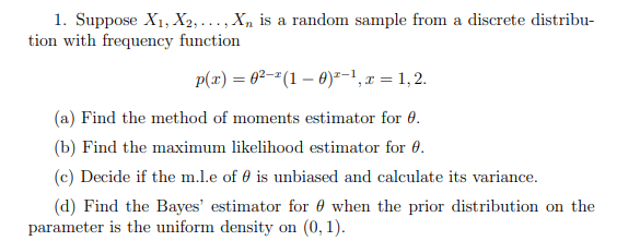 Solved 1. Suppose X1, X2, . . . , Xn Is A Random Sample From | Chegg.com