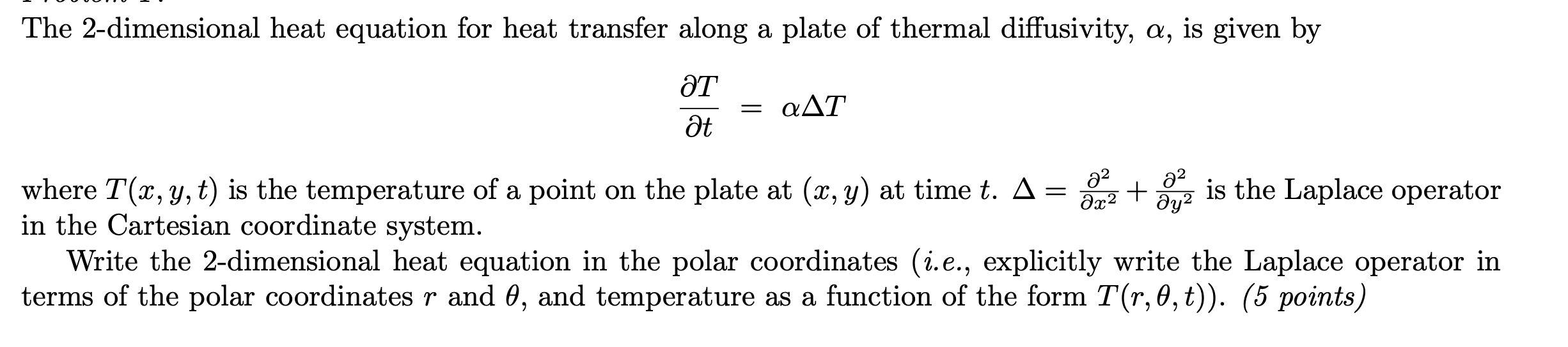 Solved The 2 -dimensional heat equation for heat transfer | Chegg.com