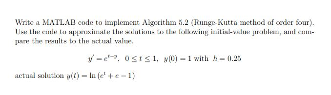 Solved Write a MATLAB code to implement Algorithm 5.2 | Chegg.com