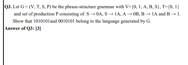 Solved Q3 Let G V T S P Be The Phrase Structure Gra Chegg Com