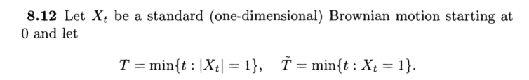Solved 8.13 Let Xt, T be as in Exercise 8.12 and let T* be | Chegg.com