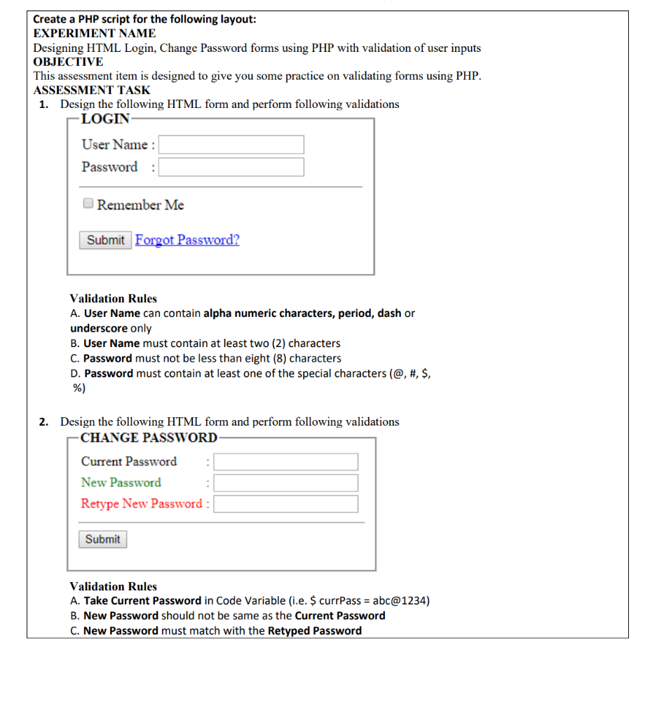 Create a PHP script for the following layout:
EXPERIMENT NAME
Designing HTML Login, Change Password forms using PHP with vali