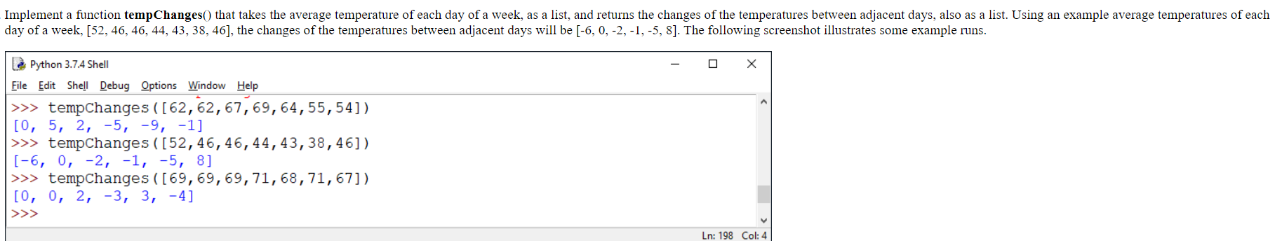 Solved Implement a function tempChanges() that takes the | Chegg.com