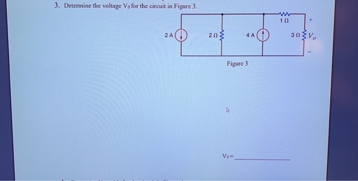 Solved 3. Determine the voltage Vo for the circuit in Figure | Chegg.com