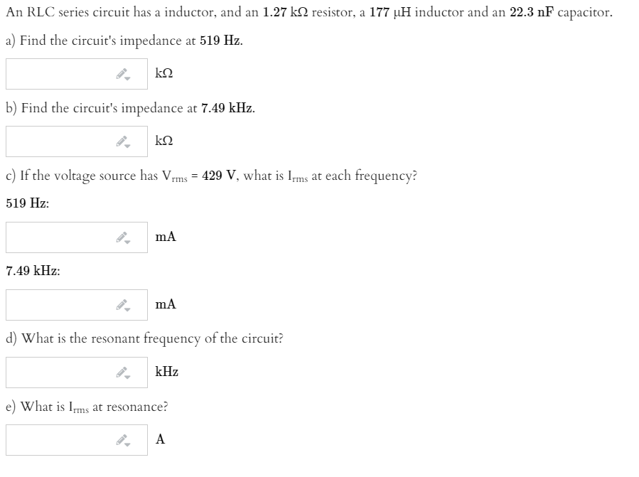 Solved An Rlc Series Circuit Has A Inductor, And An 1.27 Ko | Chegg.com