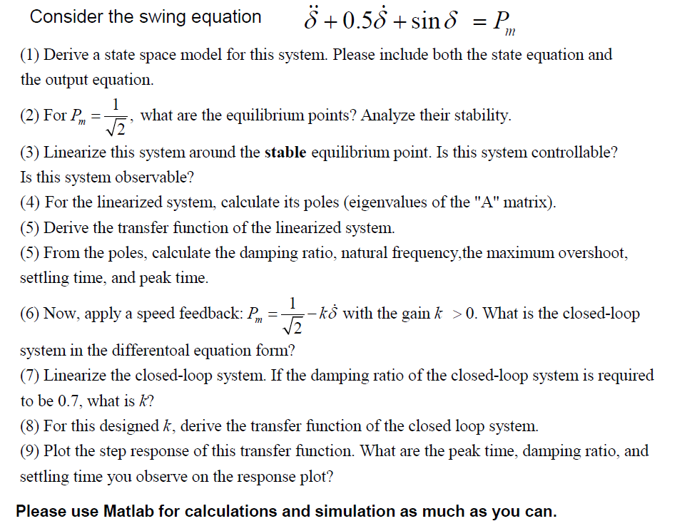 וון Consider the swing equation Ë+0.58 + sind = P. | Chegg.com