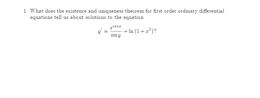 Solved 1. What Does The Existence And Uniqueness Theorem For | Chegg.com