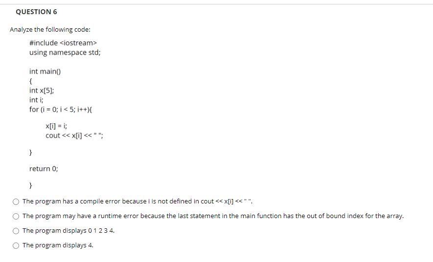 Solved QUESTION 6 Analyze the following code: #include | Chegg.com